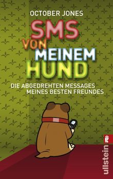 SMS von meinem Hund.  October Jones