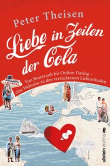 Liebe in Zeiten der Cola.  Peter Theisen