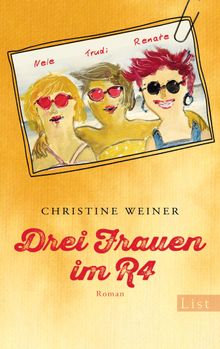 Drei Frauen im R4.  Christine Weiner