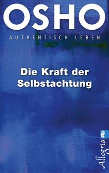 Die Kraft der Selbstachtung.  Rajmani Mller