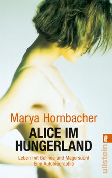 Alice im Hungerland.  Marya Hornbacher