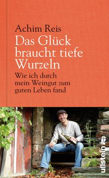 Das Glck braucht tiefe Wurzeln.  Achim Reis