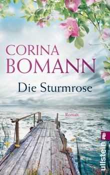 Die Sturmrose.  Corina Bomann