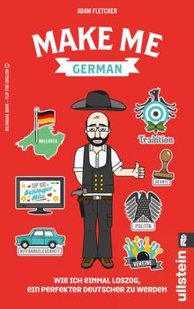 Make me German! Zweisprachiges Wendebuch Deutsch/ Englisch.  Adam Fletcher