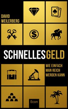 Schnelles Geld.  David Weilerberg