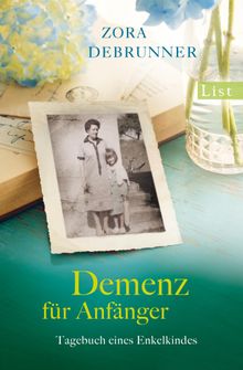 Demenz fr Anfnger.  Zora Debrunner