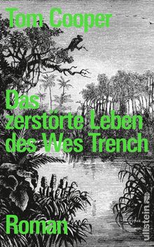 Das zerstrte Leben des Wes Trench.  Peter Torberg