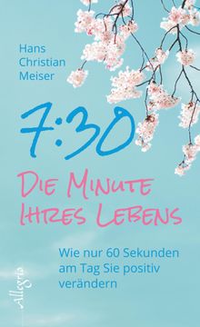 7:30 - Die Minute Ihres Lebens.  Hans Christian Meiser