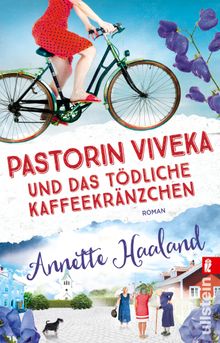 Pastorin Viveka und das tdliche Kaffeekrnzchen.  Katrin Frey