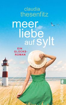 Meer Liebe auf Sylt.  Claudia Thesenfitz