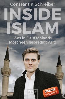 Inside Islam.  Constantin Schreiber