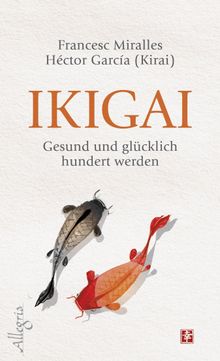 Ikigai.  Maria Hoffmann-Dartevelle