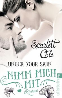 Under Your Skin. Nimm mich mit.  Alexandra Hlscher