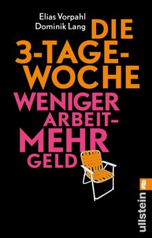 Die 3-Tage-Woche.  Elias Vorpahl