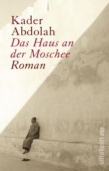 Das Haus an der Moschee.  Christiane Kuby