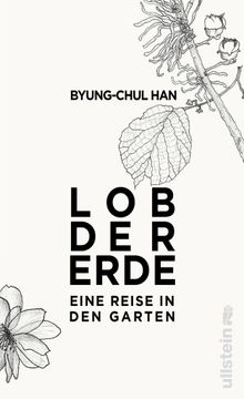 Lob der Erde.  Byung-Chul Han