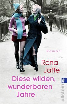 Diese wilden, wunderbaren Jahre.  Corinna Rodewald