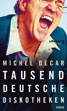 Tausend deutsche Diskotheken.  Michel Decar