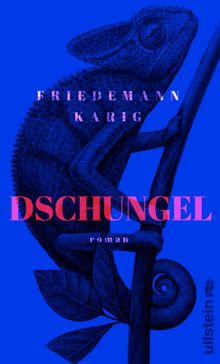 Dschungel.  Friedemann Karig