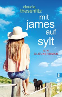 Mit James auf Sylt.  Claudia Thesenfitz