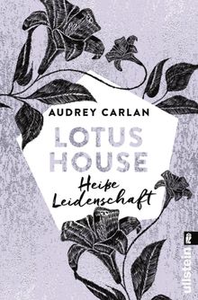 Lotus House - Heie Leidenschaft.  Elsie Meerbusch