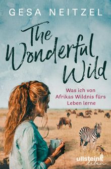 The Wonderful Wild.  Gesa Neitzel