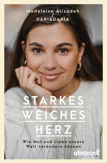 Starkes weiches Herz.  Madeleine Alizadeh (dariadaria)