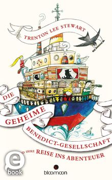 Die geheime Benedict Gesellschaft und ihre Reise ins Abenteuer.  Werner Lcher-Lawrence
