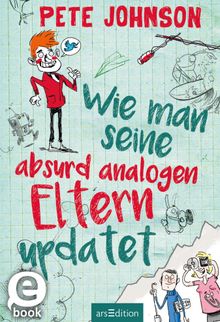 Wie man seine absurd analogen Eltern updated.  Christine Spindler