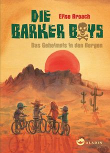 Die Barker Boys. Band 1: Das Geheimnis in den Bergen.  Frank Bhmert