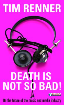 Death Is Not So Bad!.  Tim Renner