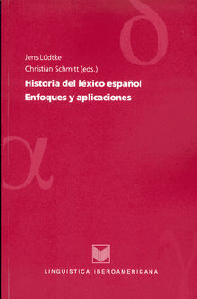 Historia del lxico espaol.  Christian Schmitt