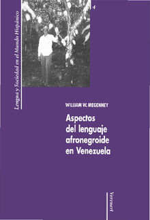 Aspectos del lenguaje afronegroide en Venezuela.  William W. Megenney