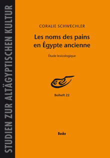 Les noms des pains en gypte ancienne.  Coralie Schwechler