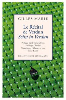 Le Rcital de Verdun / Solist in Verdun.  Gilles Marie