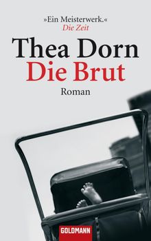 Die Brut.  Thea Dorn