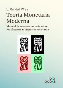 Teora Monetaria Moderna.  Carlos Garca Hernndez