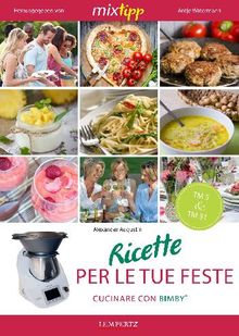 MIXtipp: Ricette per le tue Feste (italiano).  Antje Watermann