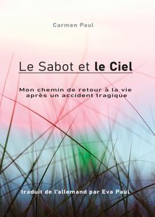 Le Sabot et le Ciel.  Eva Paul