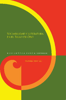 Sociabilidad y literatura en el Siglo de Oro.  Albert Mechthild