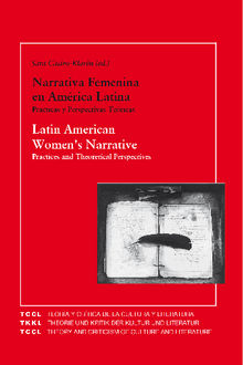 Latin American Women's Narrative: Practices and Theoretical Perspectives.  Sara Castro-Klarn