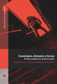 Iconofagias, distopas y farsas.  Enrique Rodrigues-Moura