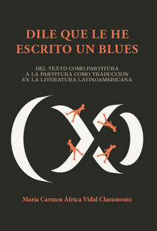 Dile que le he escrito un blues.  M Carmen frica Vidal Claramonte