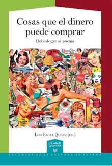 Cosas que el dinero puede comprar.  Luis Bagu Qulez