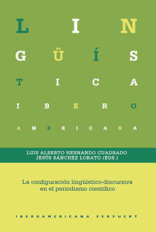 La configuracin lingstico-discursiva en el periodismo cientfico.  Luis Alberto Hernando Cuadrado