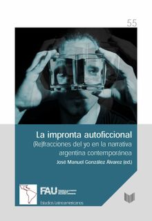 La impronta autoficcional.  Jos Manuel Gonzlez lvarez