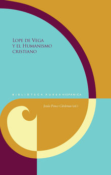 Lope de Vega y el Humanismo cristiano.  Jess Ponce Crdenas