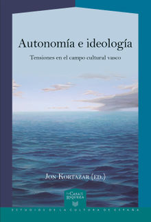 Autonoma e ideologa.  Jon Kortazar