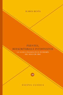 Fuentes, reescrituras e intertextos.  Ilaria Resta