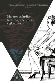 Mujeres sefardes lectoras y escritoras, siglos XIX-XXI.  Elisa Martn Ortega